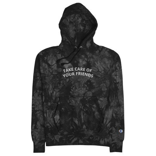 Take Care of Your Friends Unisex Champion tie-dye Hoodie