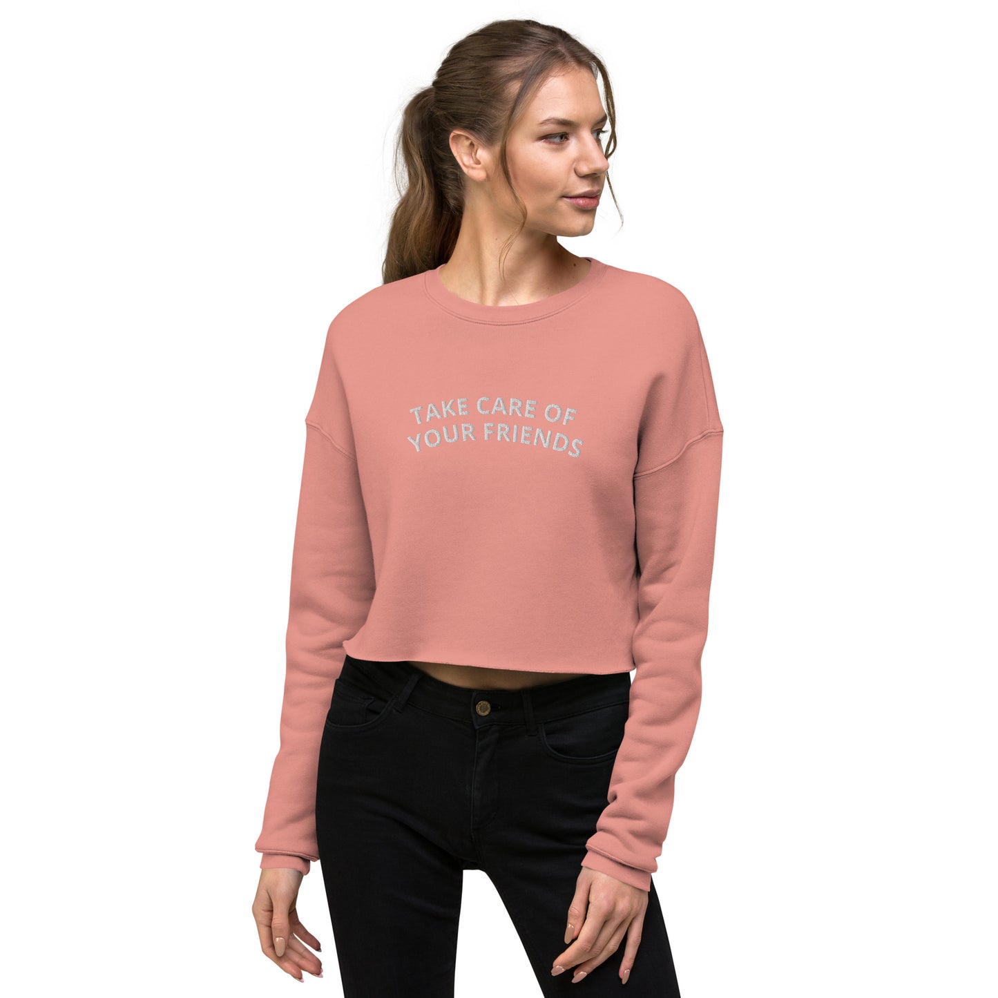 Take Care of Your Friends Crop Sweatshirt